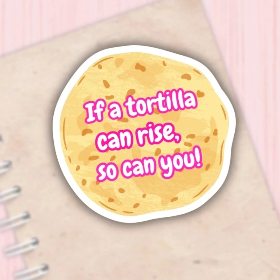 Tortilla Rise Sticker.jpg