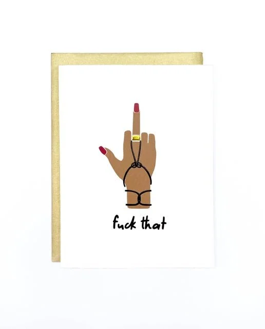 FUCK THAT Card