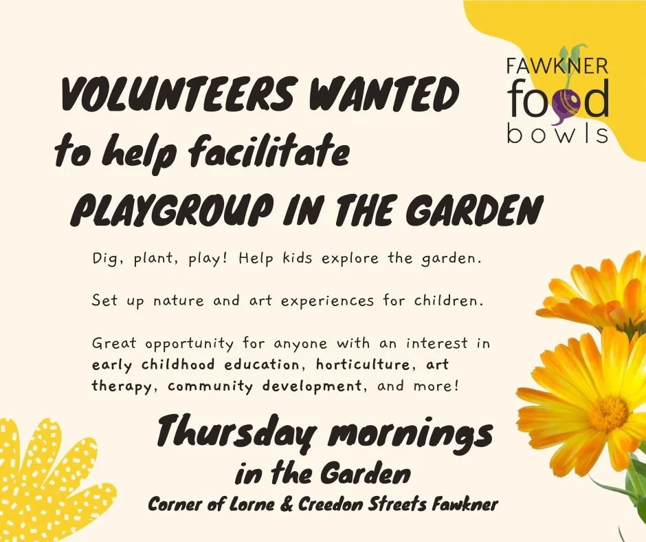 We&rsquo;re on the lookout for enthusiastic volunteers to join our joyful weekly Playgroup in the Garden, every Thursday morning at Fawkner Food Bowls.

This is a vibrant, nature-filled playgroup where little ones and their carers come to explore, cr
