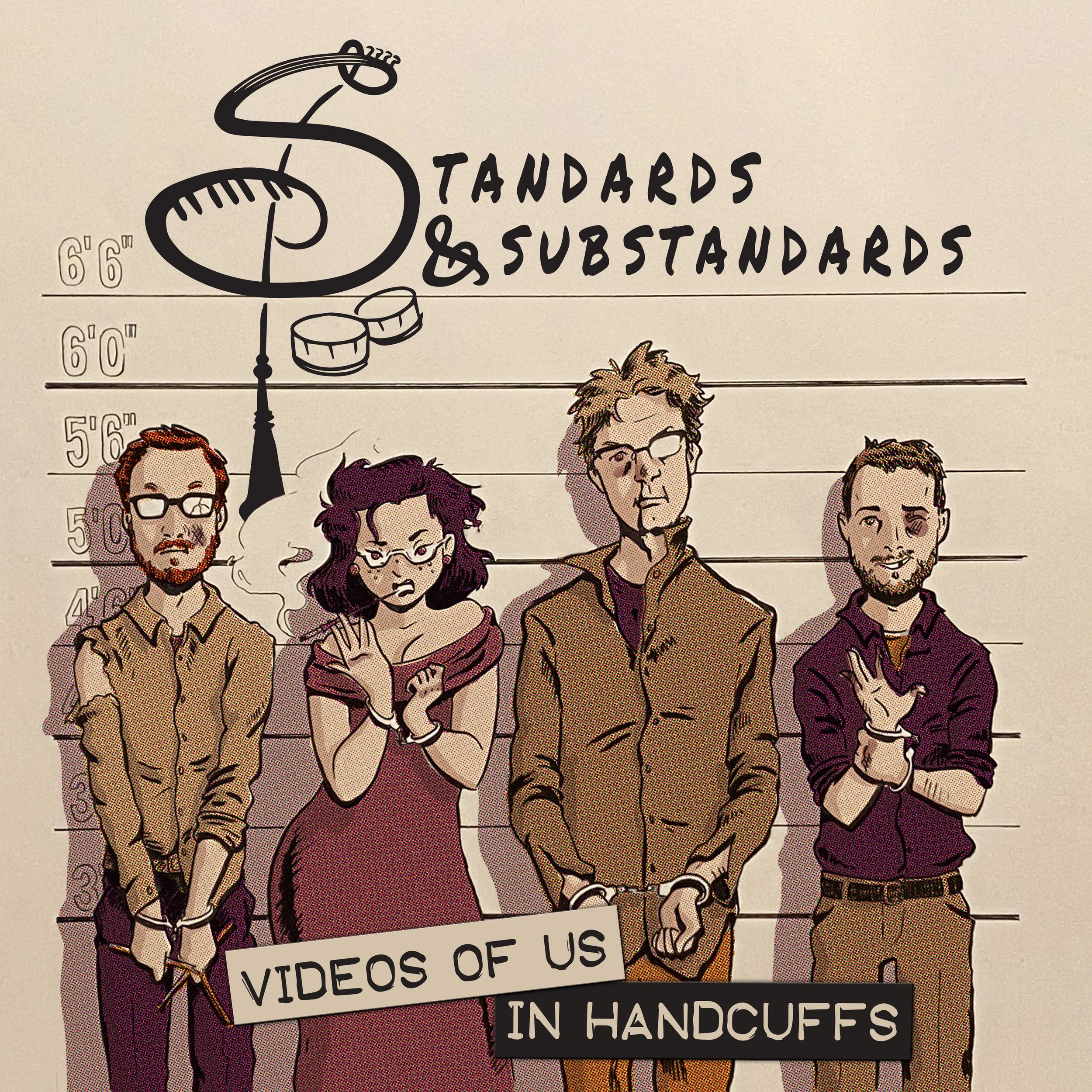 LISTEN: ‘VIDEOS OF US IN HANDCUFFS,’ STANDARDS &amp; SUBSTANDARDS