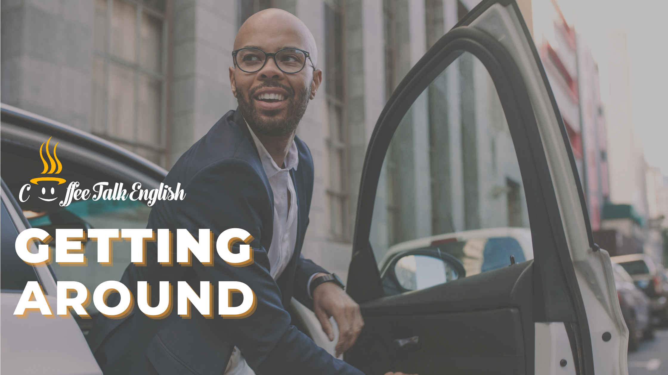 Getting Around Vocabulary — Coffee Talk English
