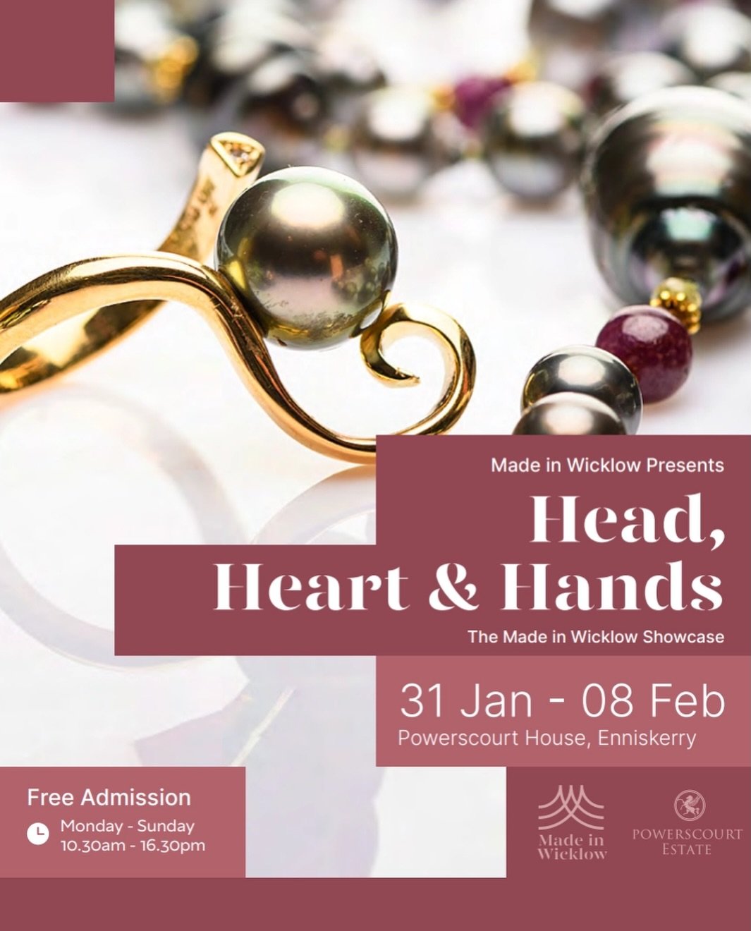 Made in Wicklow Presents

The Head, Heart and Hands: The Made in Wicklow Showcase
Dates: Saturday, 31th January &ndash; Sunday, 8th February
Time: 10:30am &ndash; 4:30pm Daily
Location: The Entrance Hall, Powerscourt House, Enniskerry
Tickets: Free E