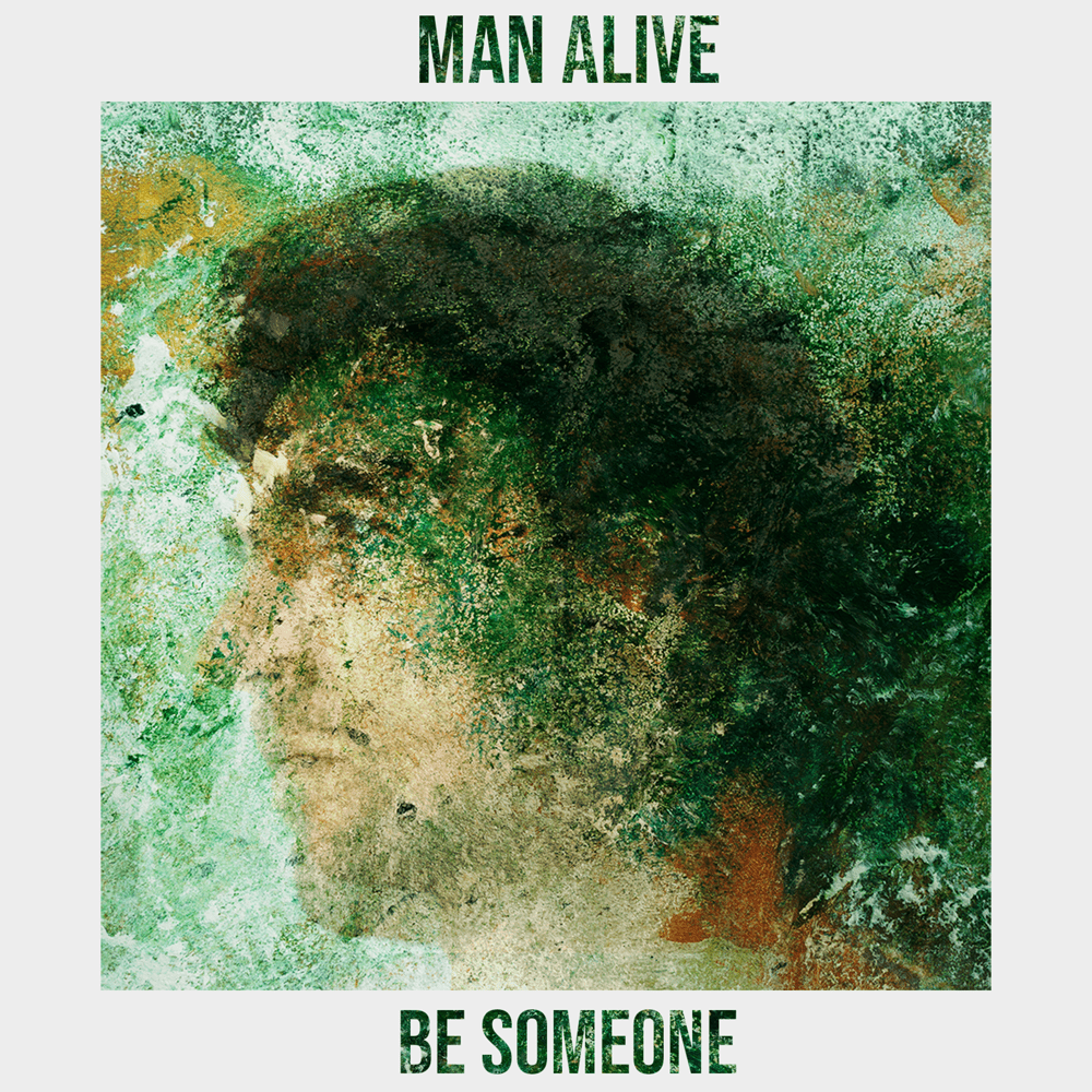 Manalive - Be Someone (EP)