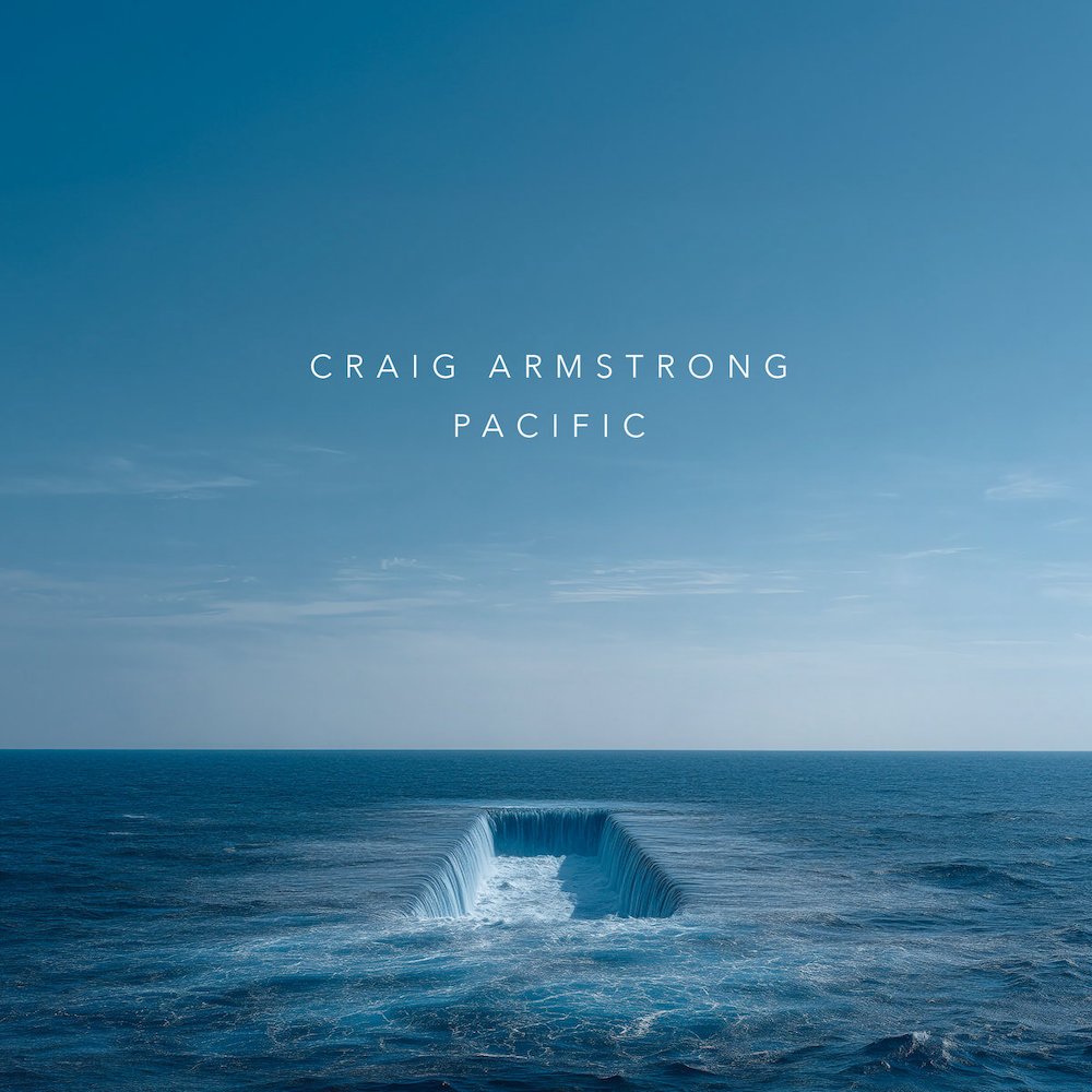 Craig Armstrong - Pacific (Album)