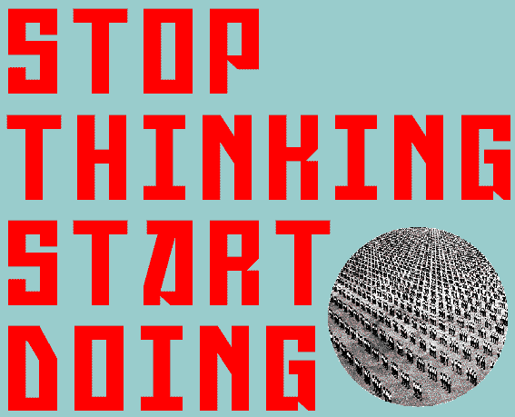 stop-thinking-start-doing.gif