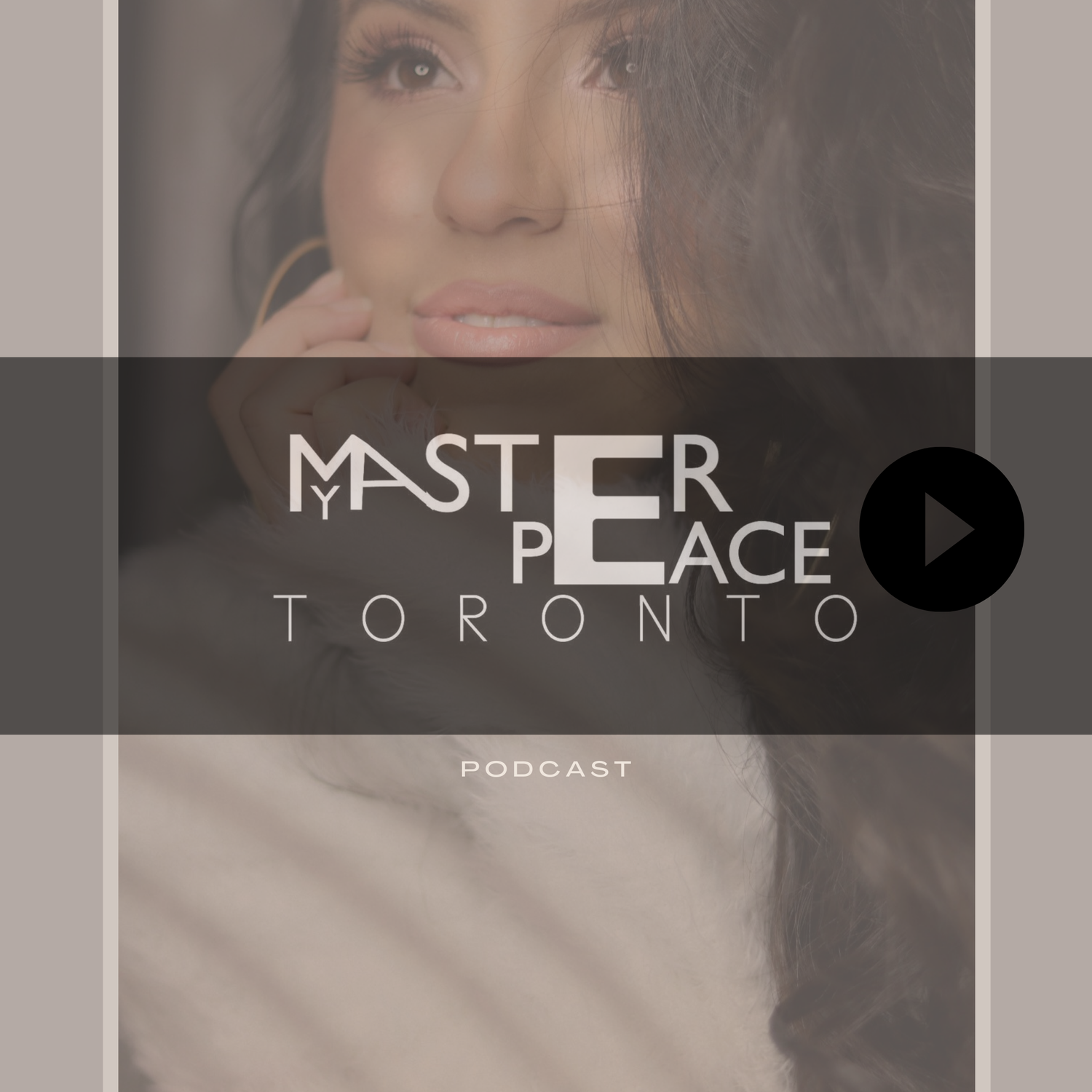 My Masterpeace Toronto podcast artwork