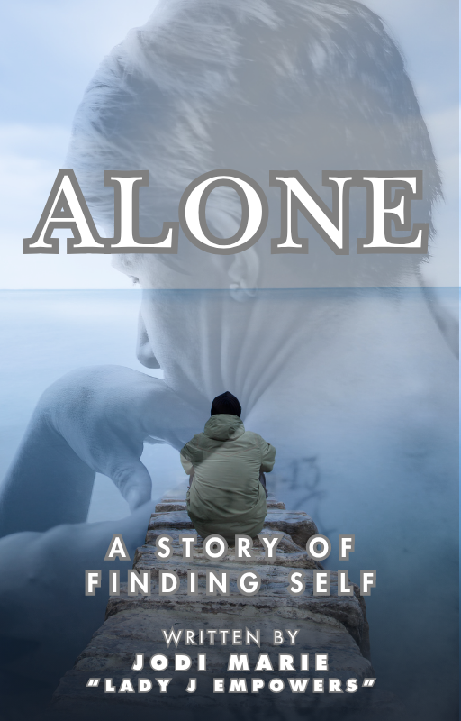 Alone: A Story of Finding Self