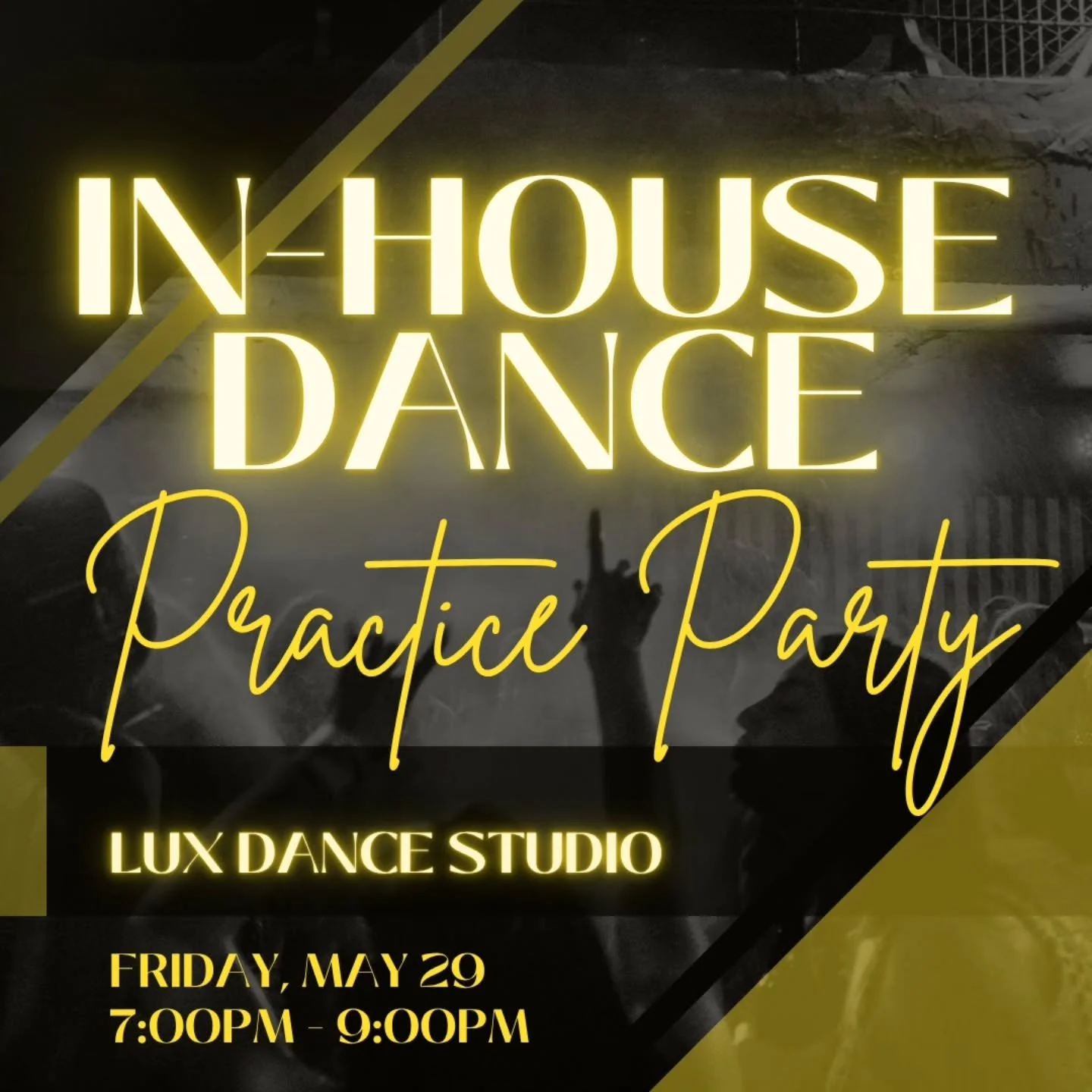 May In-House Practice Party this Friday from 7-9PM!

Let's dance🕺💃!!!
