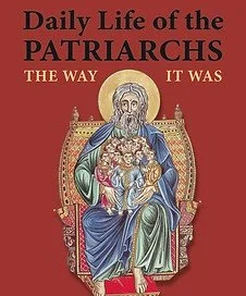 daily-life-of-the-patriarchs-1.jpg