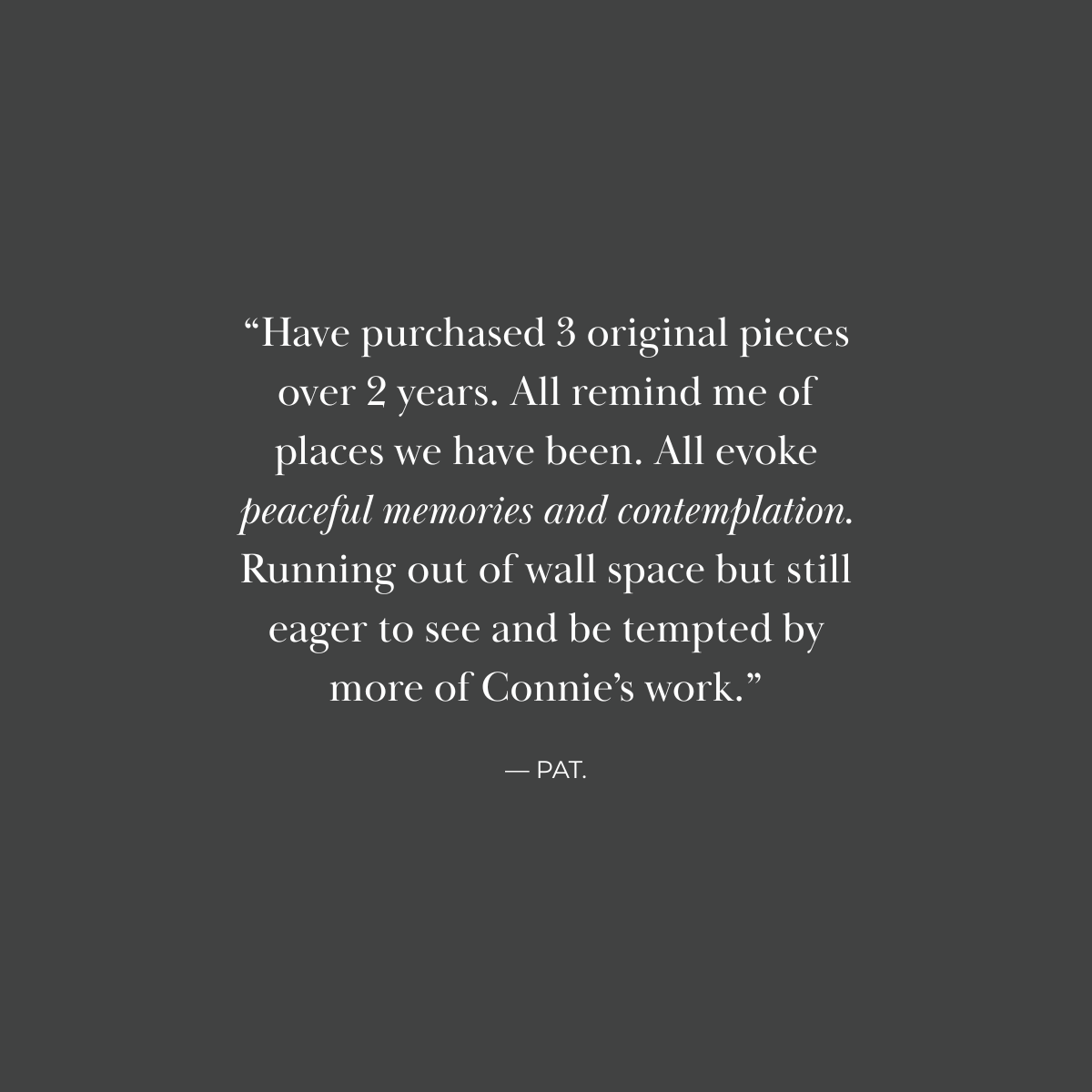A quote about owning three art pieces and memories associated with them, set against a dark gray background.