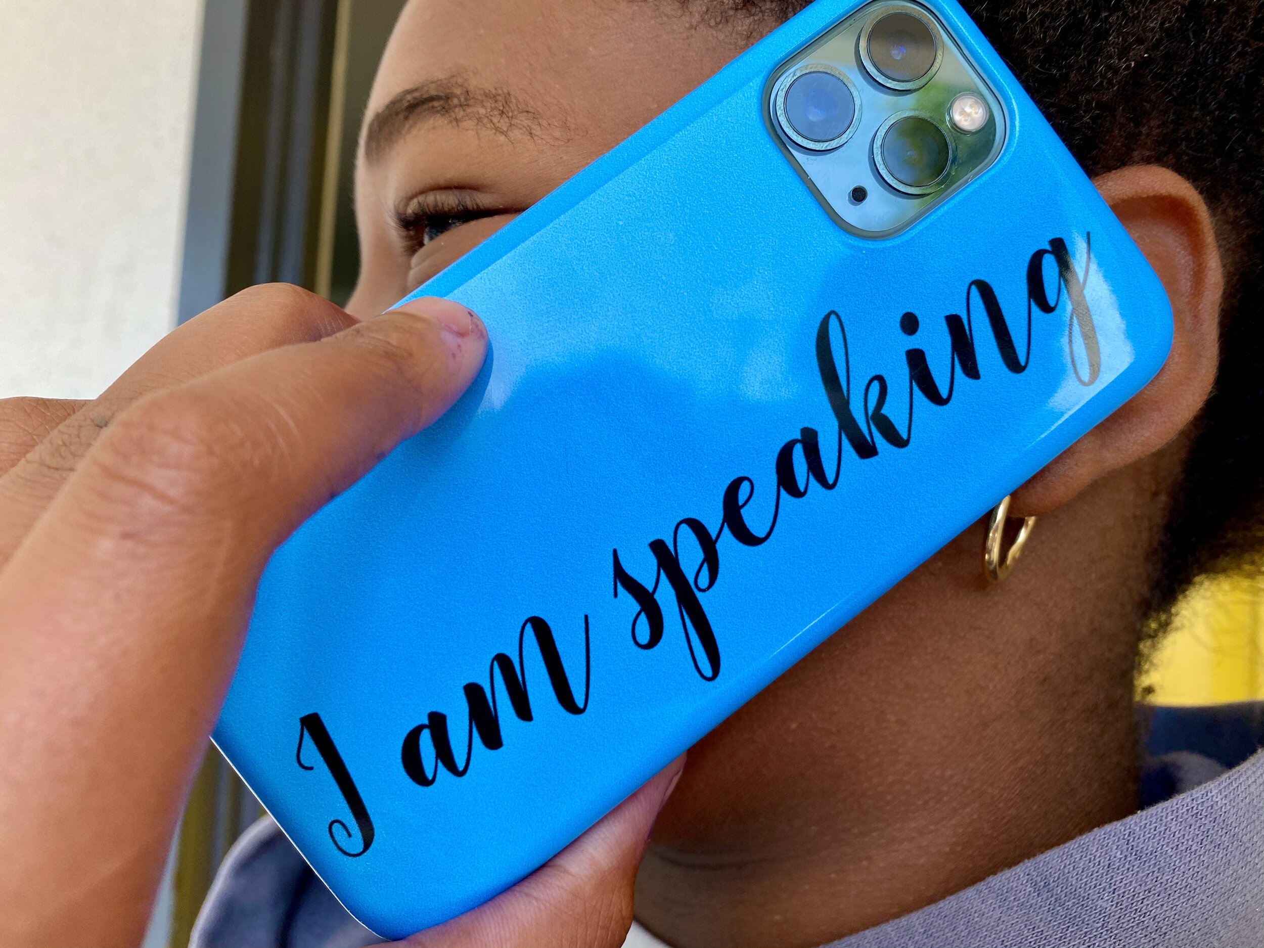 " I am speaking" phone case