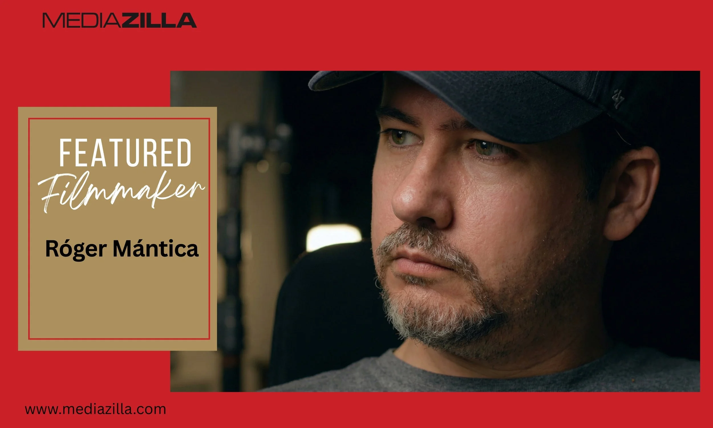 MediaZilla Filmmaker Feature Spotlight on Roger Mantica &amp; ROMA Productions