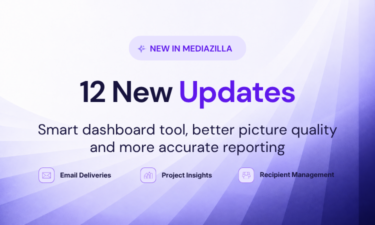 MediaZilla Product Updates: 12 New Ways to Work Smarter and Deliver Better