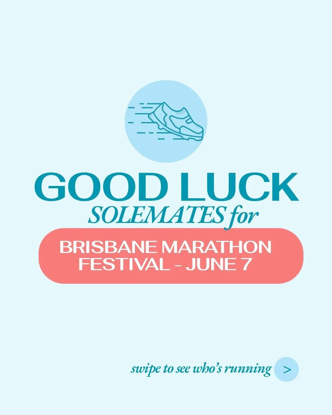 Good luck to all our solemates running this weekend at @brisbanemarathon - Have fun, pace yourself and most importantly race hard!! We will see you post race at run club for your recovery walk and a well deserved beer!