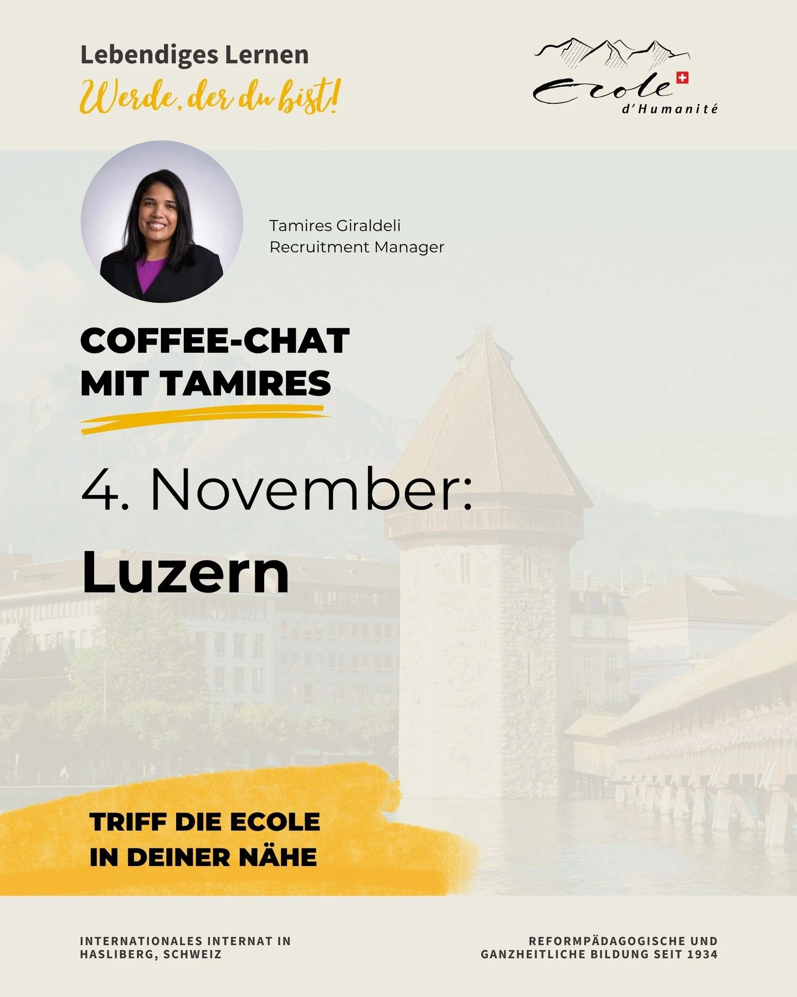 ☕️ Liebe Eltern,

Unsere Recruitment Managerin Tamires Giraldeli wird euch im November bei unseren Coffee Chats in der Schweiz pers&ouml;nlich treffen:

Luzern &middot; Z&uuml;rich &middot; Basel &middot; Genf &middot; Zug &middot; Lugano.

Sie wird 