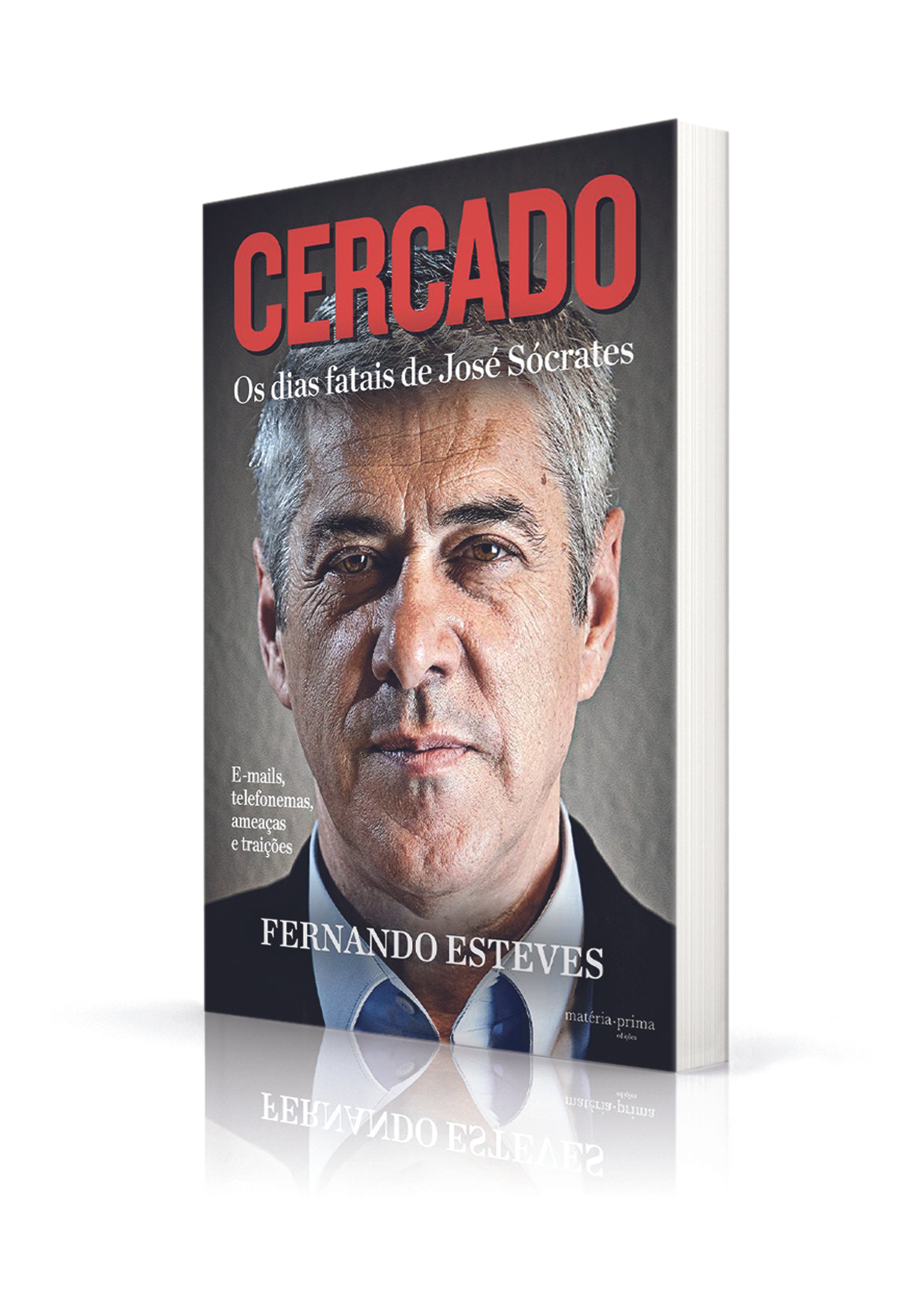 Book cover featuring a man with short gray hair, title "CERCADO" in red, subtitle "Os dias fatais de José Sócrates" in white, author's name "Fernando Esteves" at the bottom.