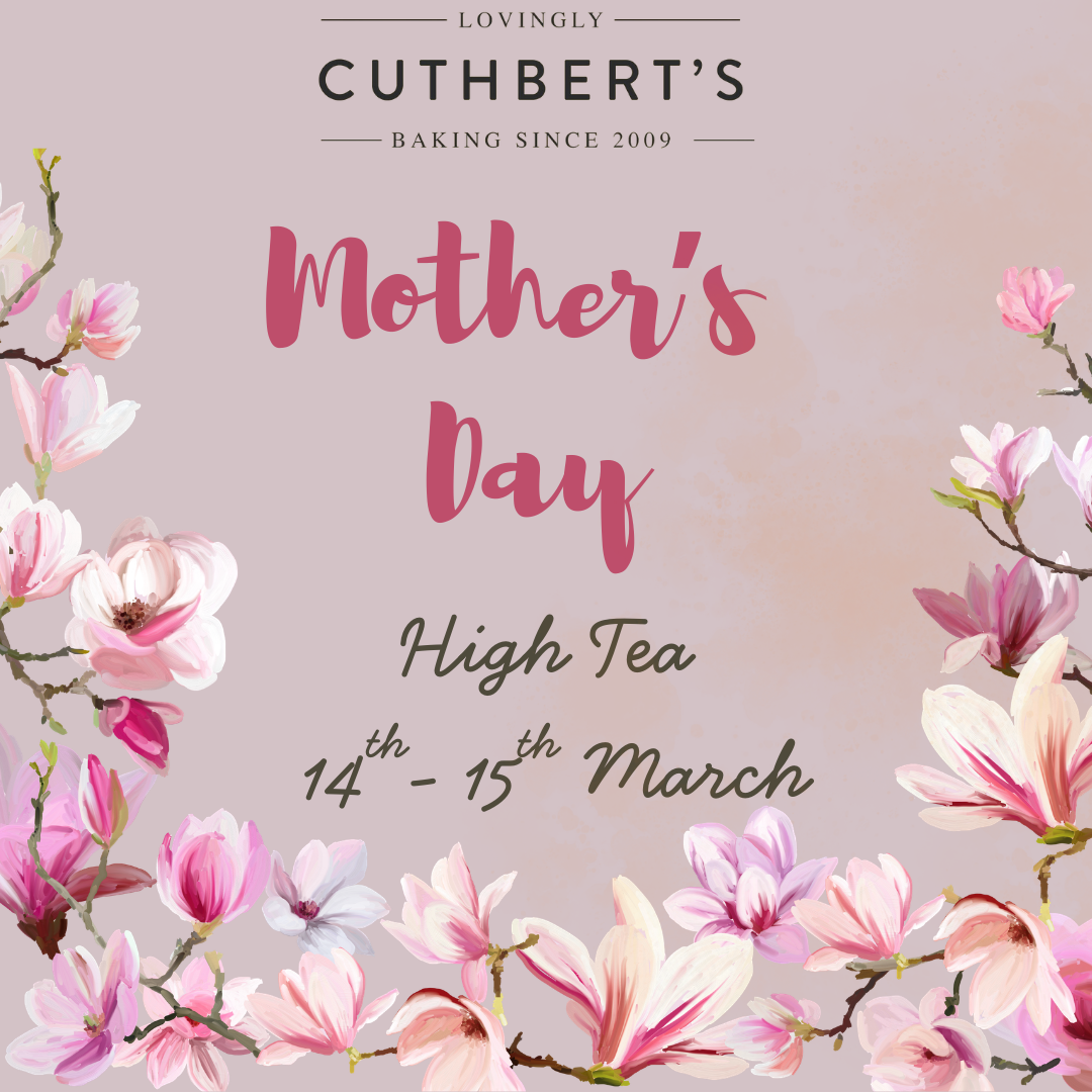 Mother’s Day Afternoon Tea - 2pm until 4pm, Sunday 15th  March 2026