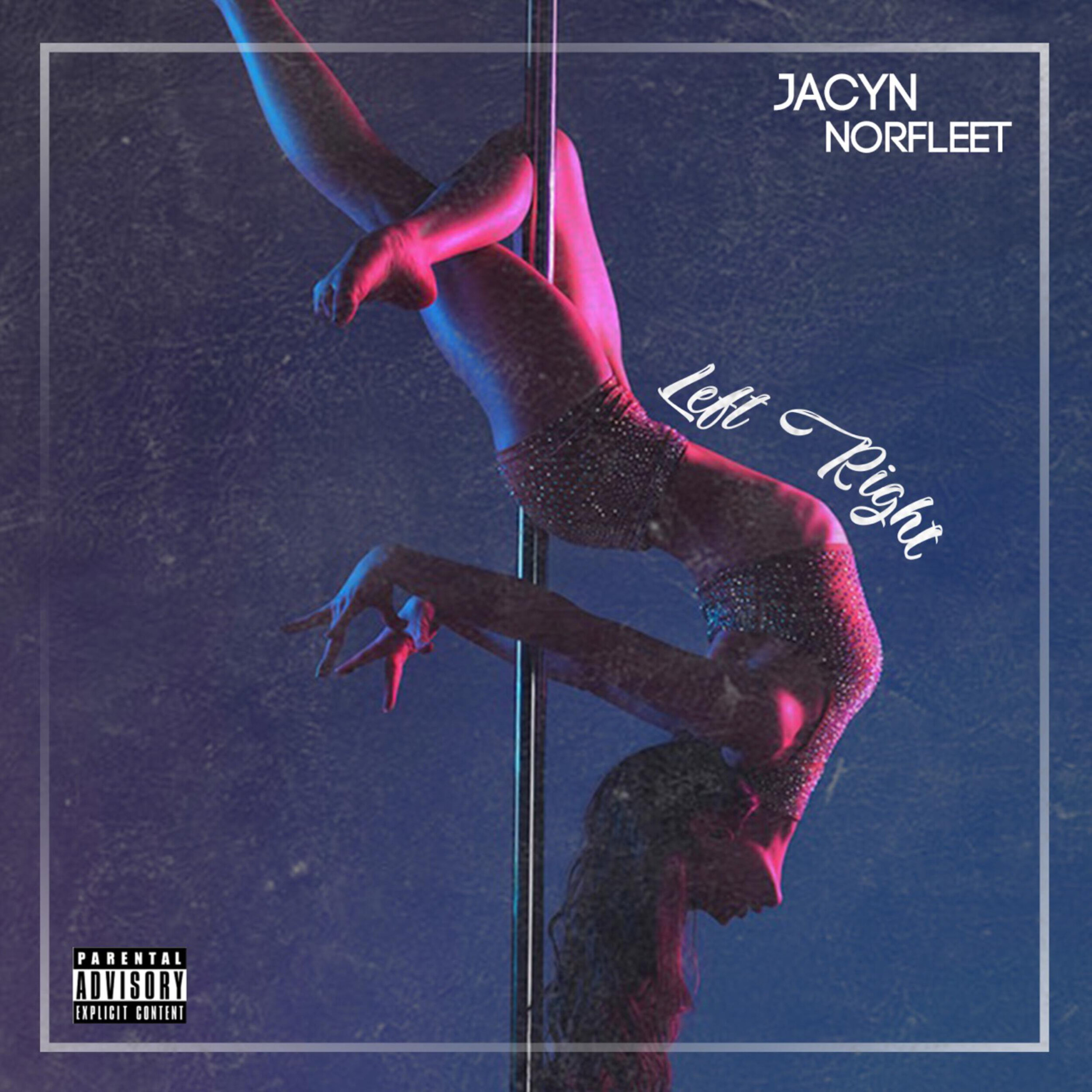 Jacyn Norfleet - Left, Right