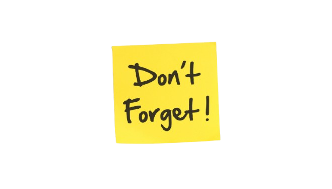 A yellow sticky note with the message 'Don't Forget!' written in black marker.