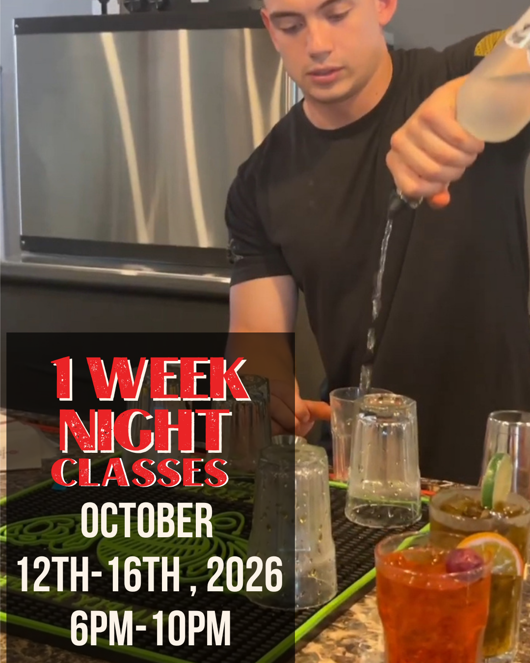 1 Week Night Class, October 12th-16th, 2026, 6pm-10pm