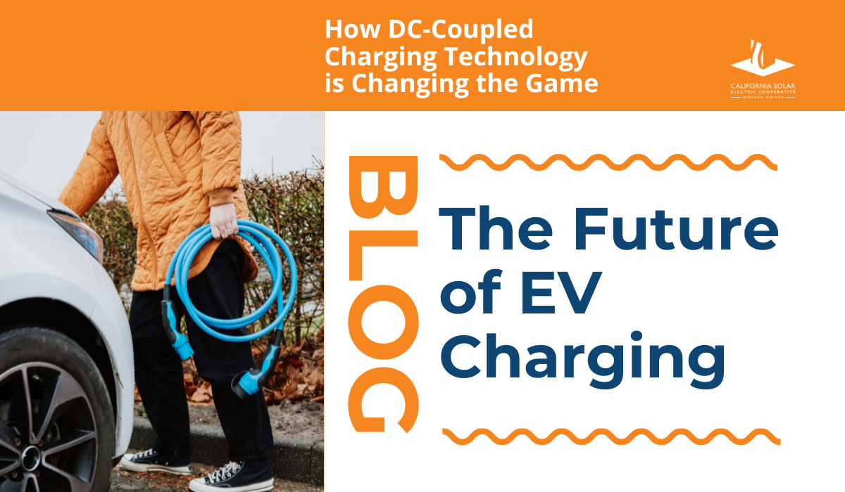 The Future of EV Charging: How DC-Coupled Charging Technology is Changing the Game