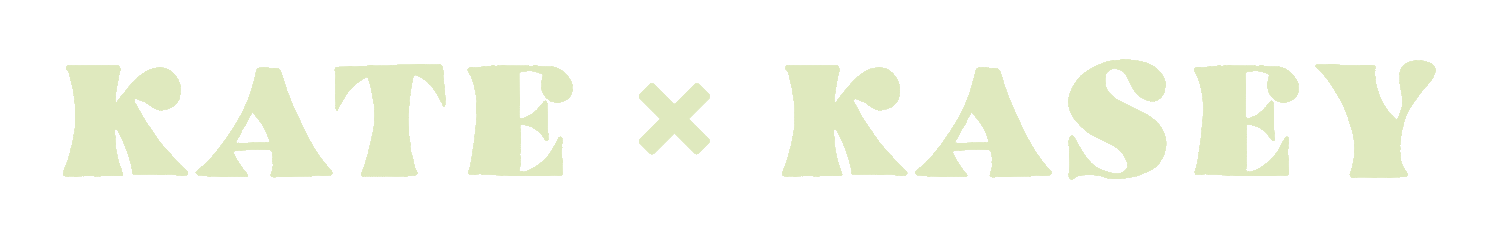KATE x KASEY
