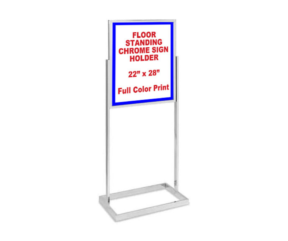 Floor standing chrome sign holder 22"x28"