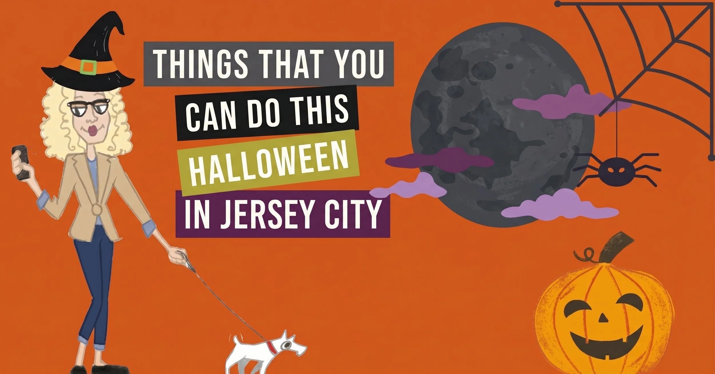 Illustrated orange banner graphic titled 'Things That You Can Do This Halloween in Jersey City' featuring a cartoon Jill Biggs in a witch hat walking a dog next to a jack-o'-lantern and a full moon.
