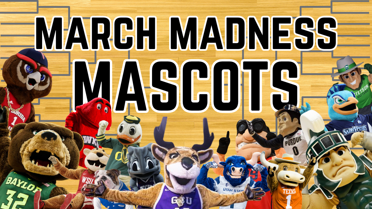 March Madness Mascots!