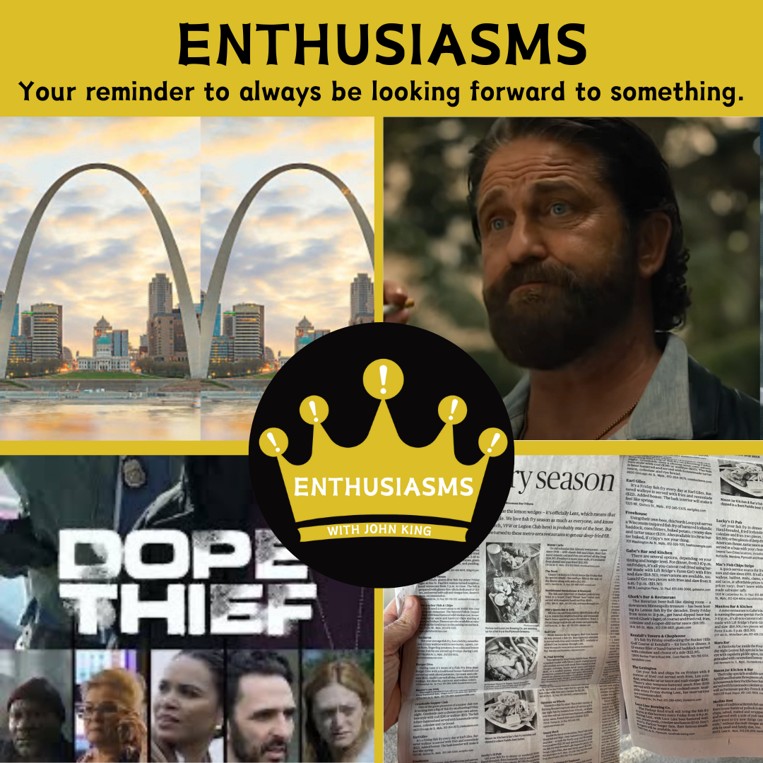 Enthusiasms — What to look forward to 3-26-25