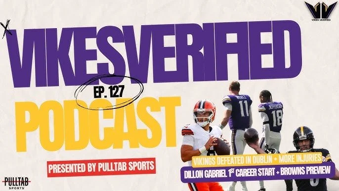 Leaving Ireland Dub-Less + Vikings-Browns Preview