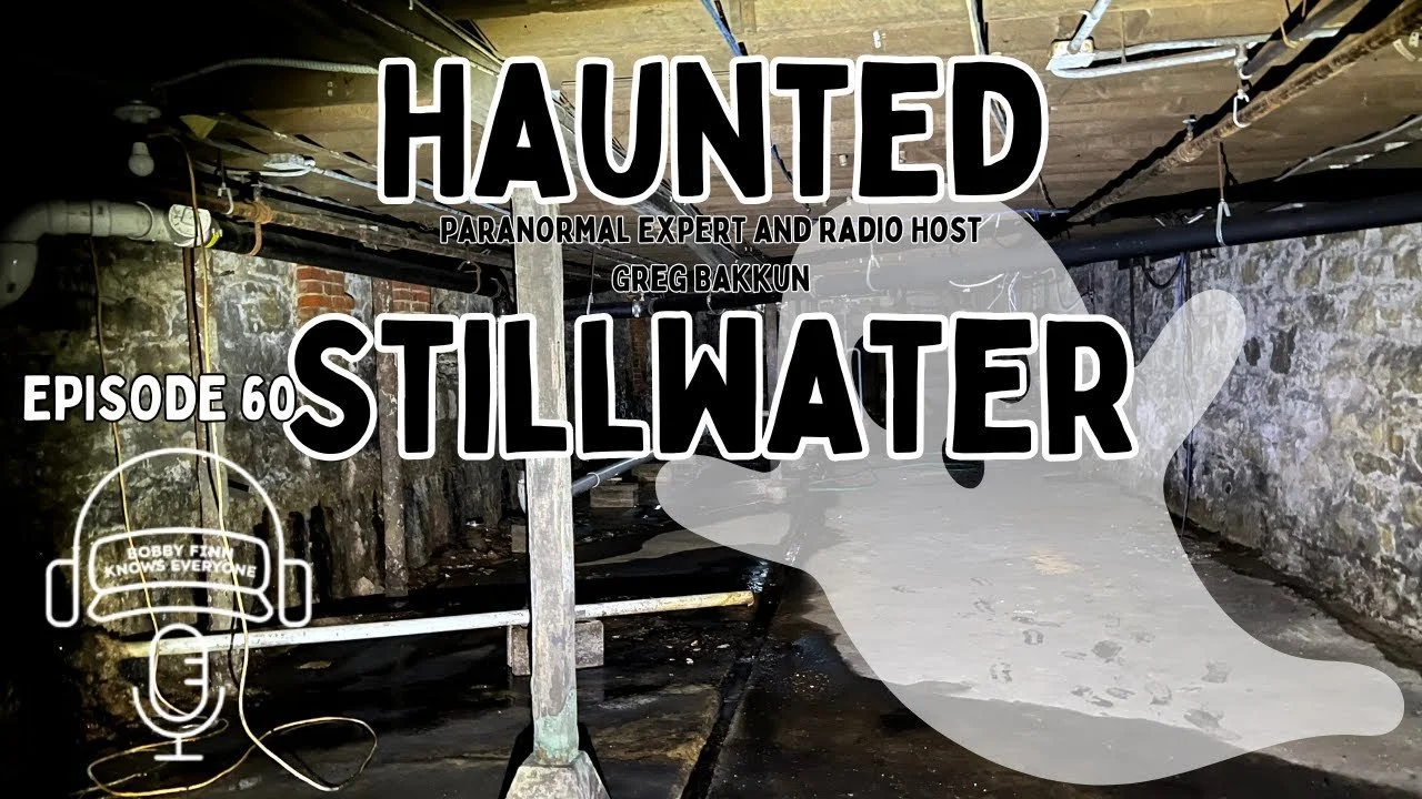 Haunted Stillwater | Episode 60