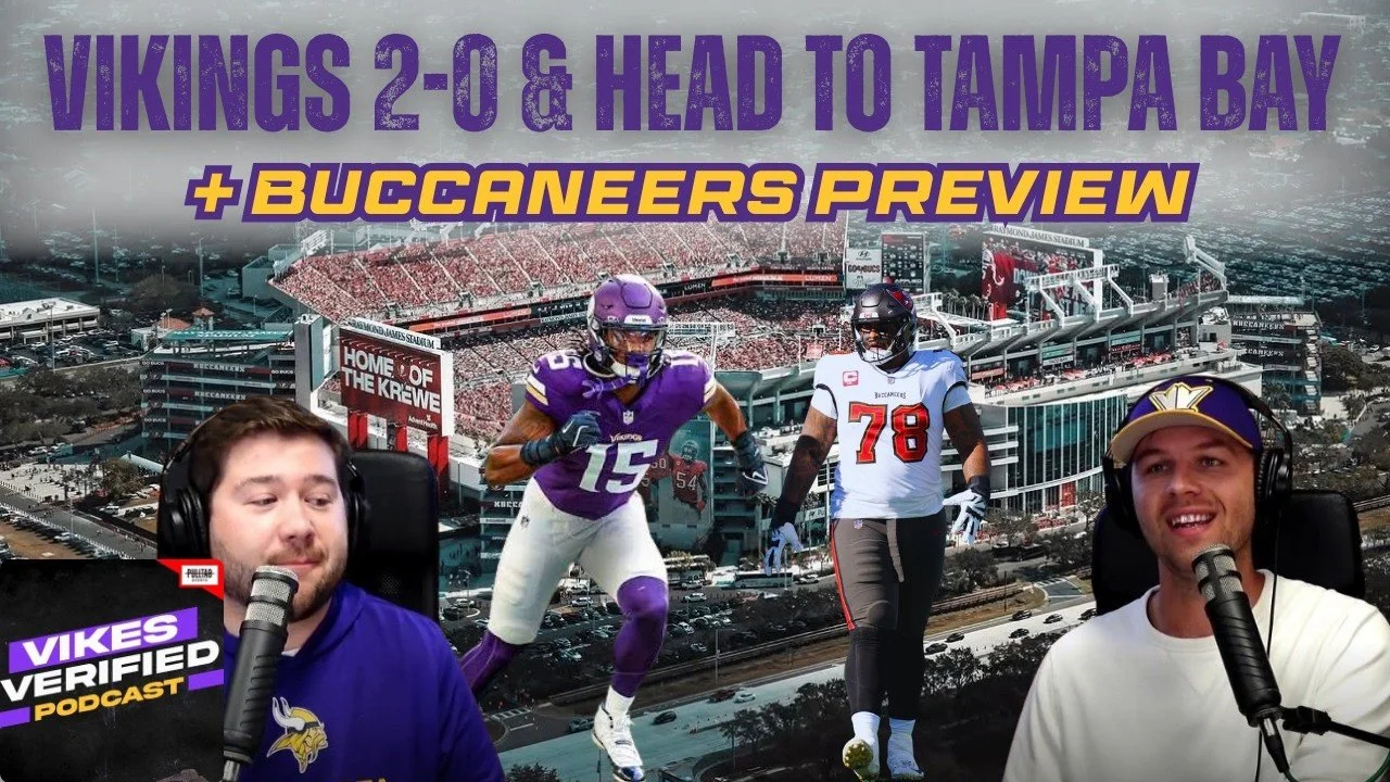 BEAR DOWN! The Vikings are 2-0 + Tampa Bay Preview