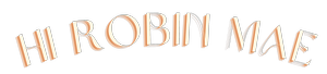 hi robin mae!