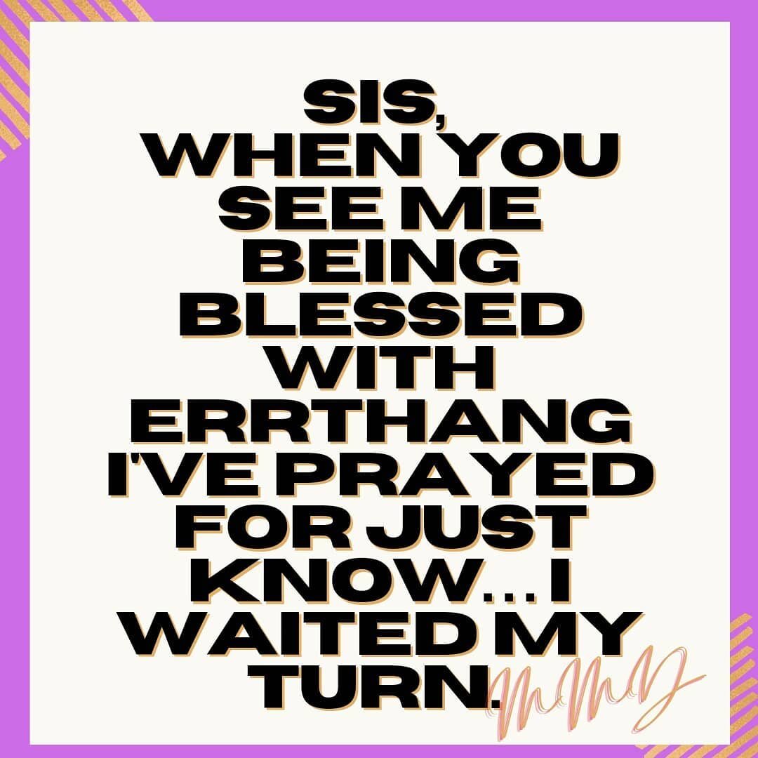 Happy FriYAY ladies!! 💃🏽

Sis, when you see me with ERRTHANG I deserve, with ERRTHANG I've prayed for, just know... I waited my turn for it all! Don't hate, just congratulate! The Lord has been so good to me! 

One of my greatest lessons of 2020 wa
