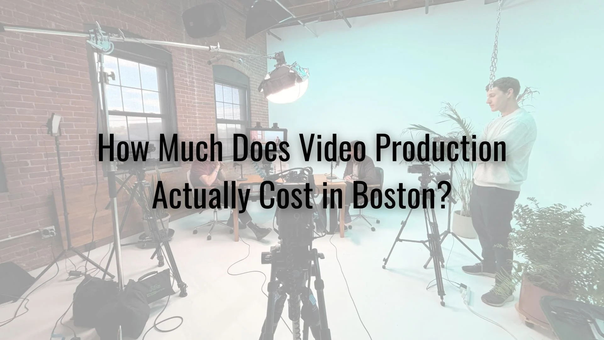 How Much Does Video Production Cost in Boston? What Businesses Should Expect