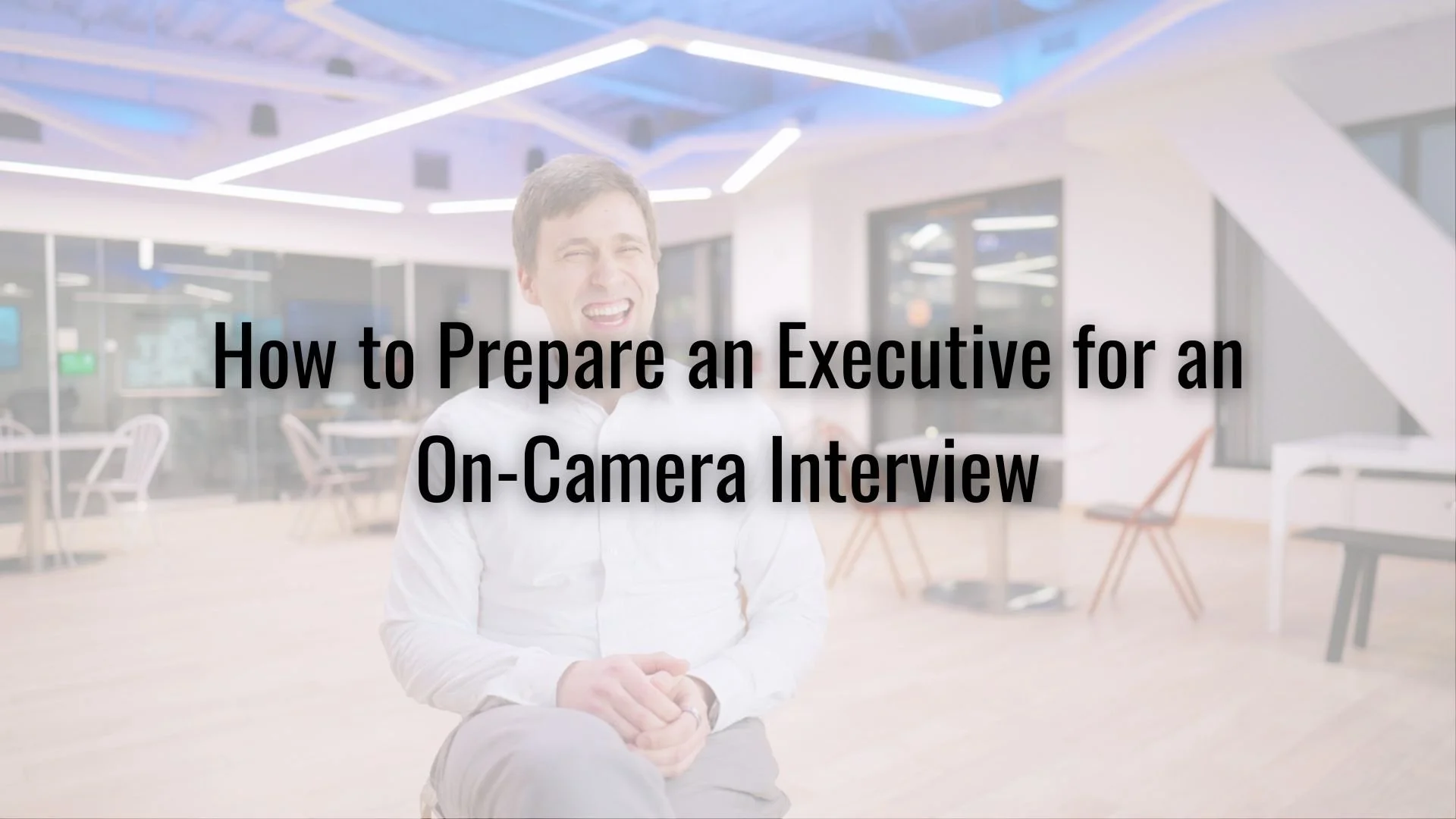 How to Prepare Your CEO for an On-Camera Interview (Without Making It Awkward)
