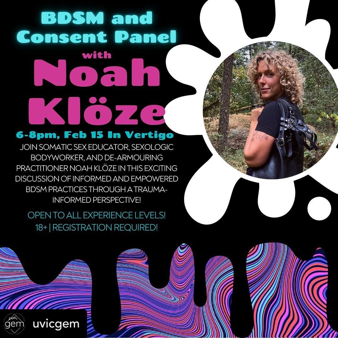 I am so exited to get spicy this Wednesday! See you there?! ⛓️🔥🥵

Posted @withregram &bull; @uvicgem Cum one, cum all, to our spiciest presentation of the week: The BDSM and Consent Panel with @noahkloze!

Noah is a Somatic Sex Educator, Sexologic 