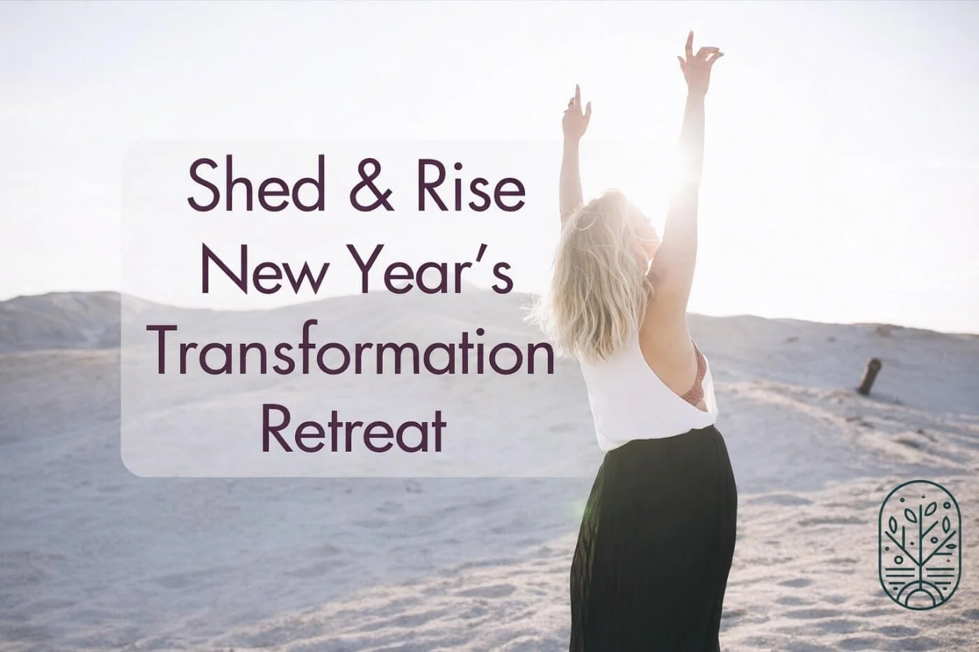 Shed & Rise New Year’s Transformation Retreat
