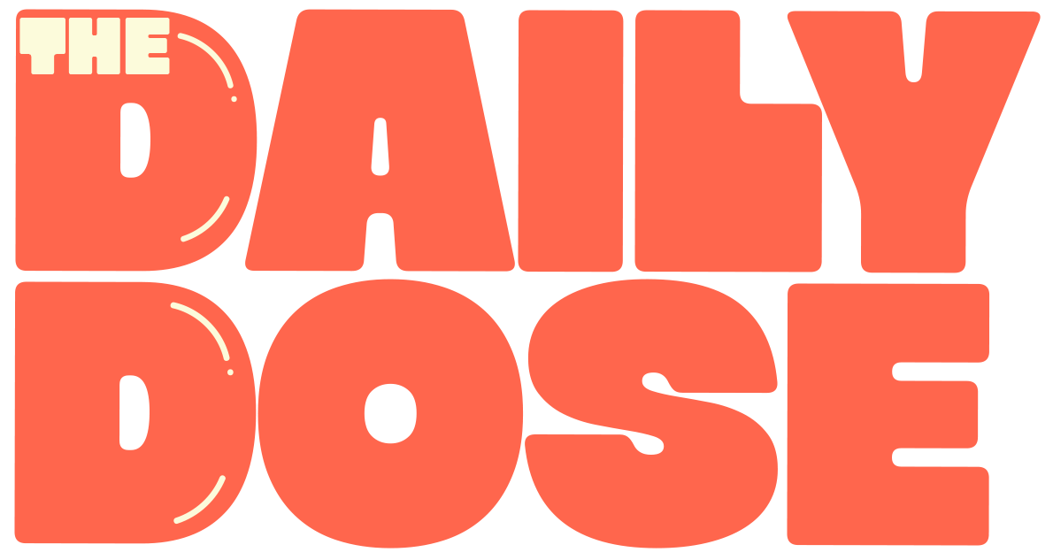 The Daily Dose