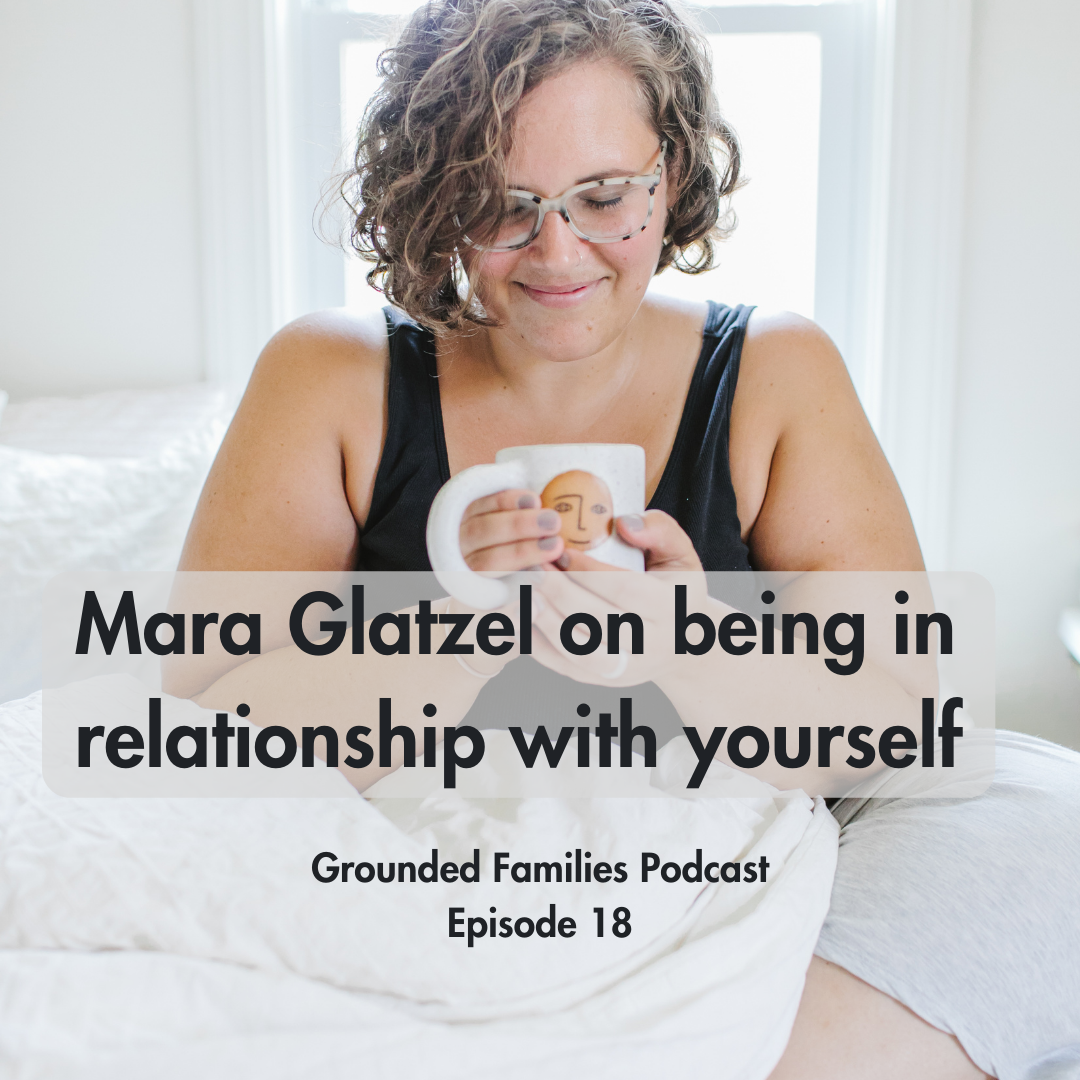 Season 2, Episode 18: Mara Glatzel on Being in Relationship With Yourself episode artwork
