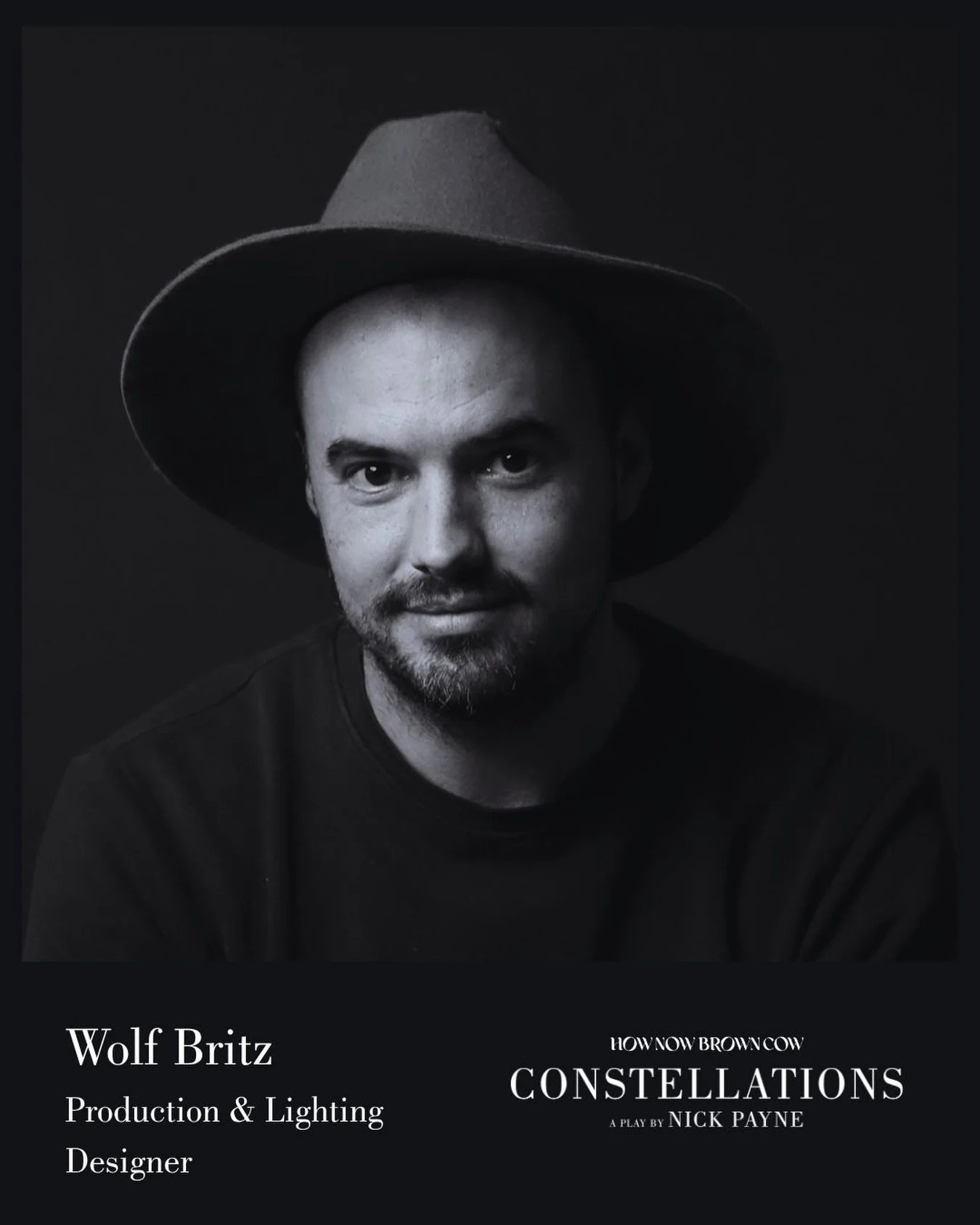 The visual world of Constellations is brought to life by acclaimed scenographer and lighting designer Wolf Britz.

With over 20 years of experience as a director, designer, producer, and theatre-maker, Wolf has helped shape some of South Africa&rsquo