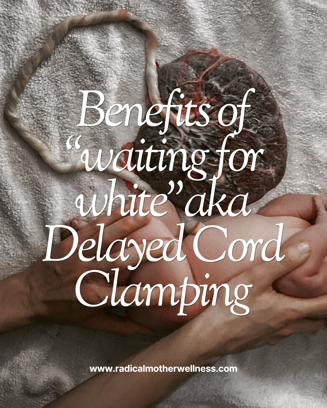 Why Delayed Cord Clamping Matters—The Benefits You Need to Know