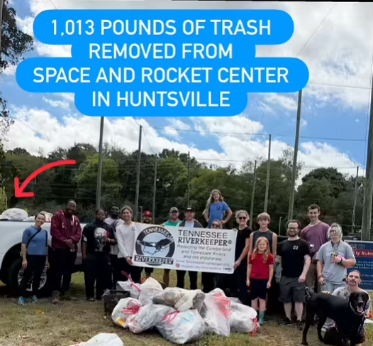 TENNESSEE RIVERKEEPER CLEANS UP APPROXIMATELY 1,013 POUNDS OF TRASH FROM HUNTSVILLE AND MCDONALD CREEK IN THE U.S. SPACE AND ROCKET CENTER