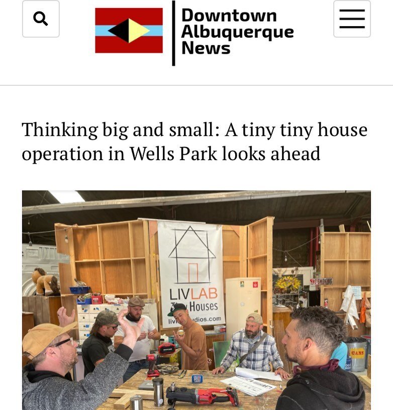 Woohoo Downtown Albuquerque News! 

https://downtownalbuquerquenews.com/thinking-big-and-small-a-tiny-tiny-house-operation-in-wells-park-looks-ahead/
