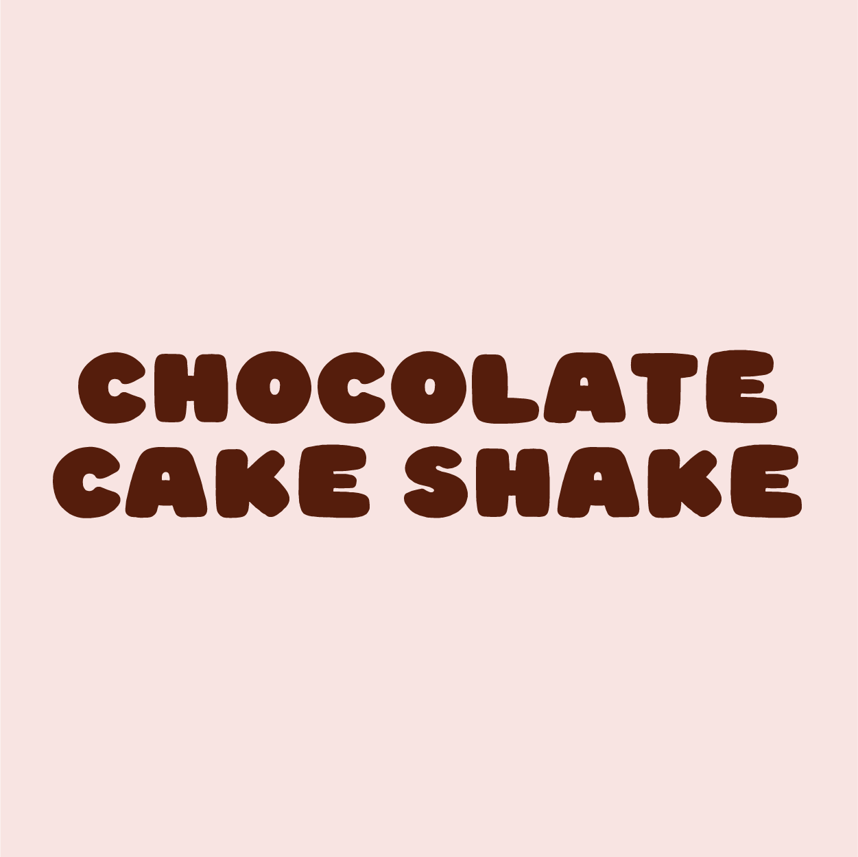 CHOCOLATE CAKE SHAKE