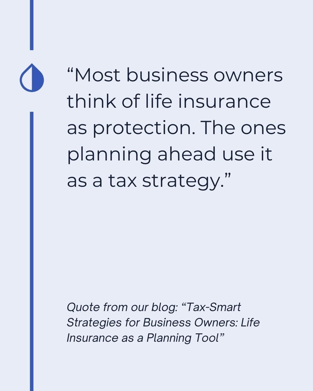 Life insurance: not just protection, but a savvy tax strategy for forward-thinking business owners. 

Click the bio link to learn more.

.
.
.
#LifeInsurance #BusinessStrategy #TaxPlanning #FinancialWisdom #FuturePlanning