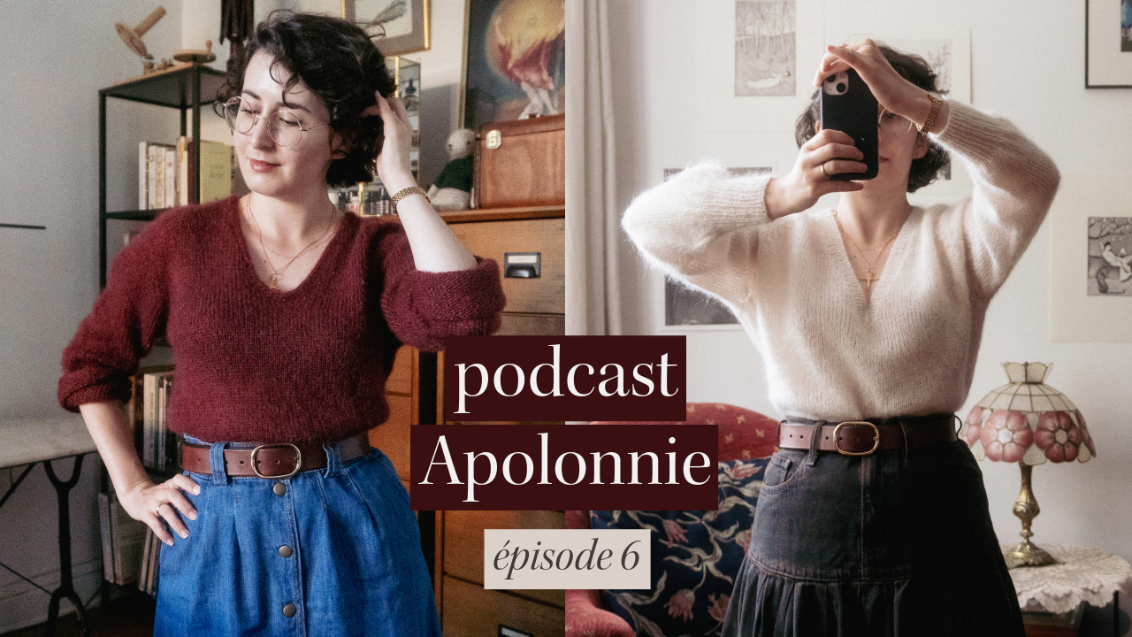 J'ai tricoté le pull de mes rêves ✥ Podcast Apolonnie - Ép. 6