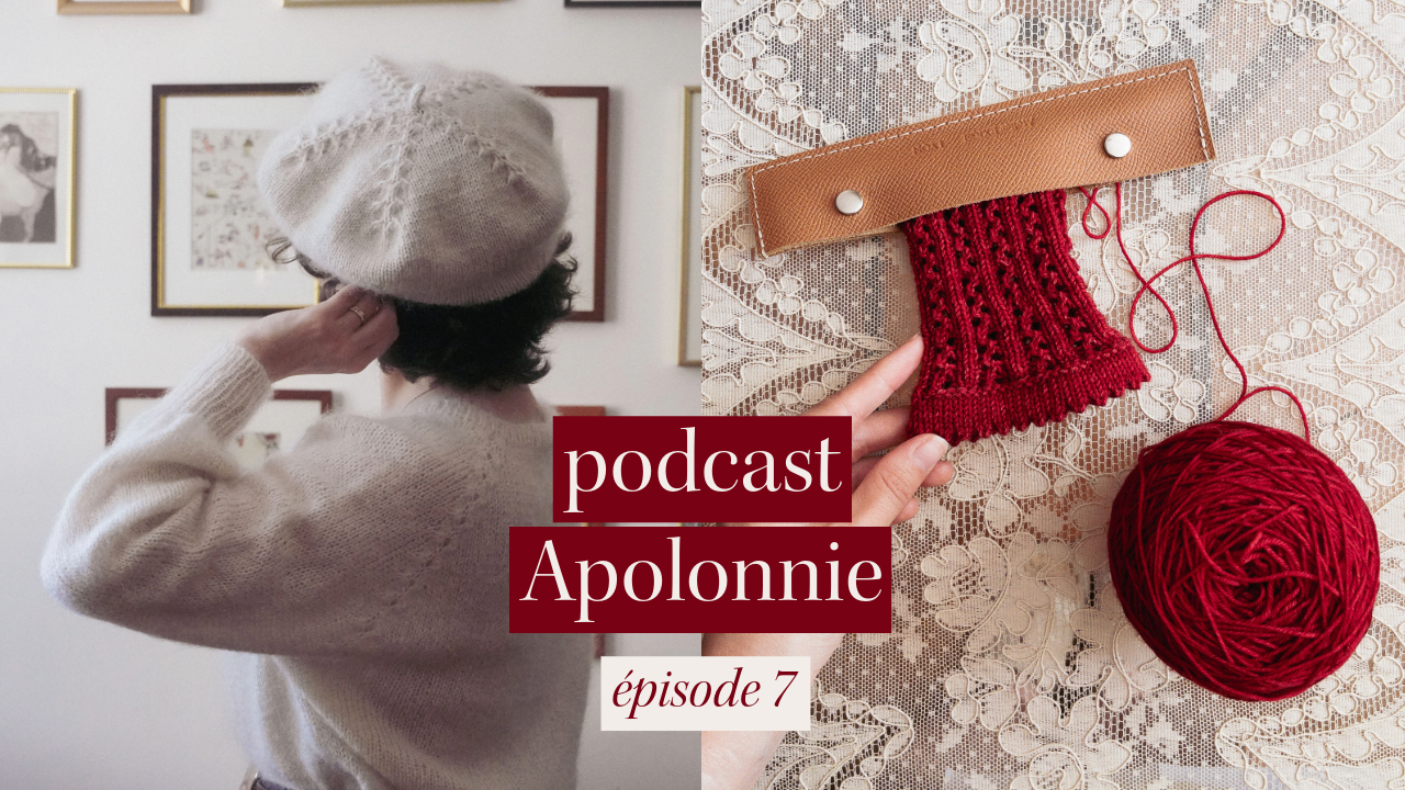 Des mailles aux couleurs de la France ✥ Podcast Apolonnie - Ép. 7