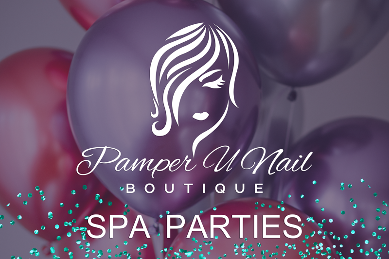 Pamper U Nail Boutique & Spa Party's